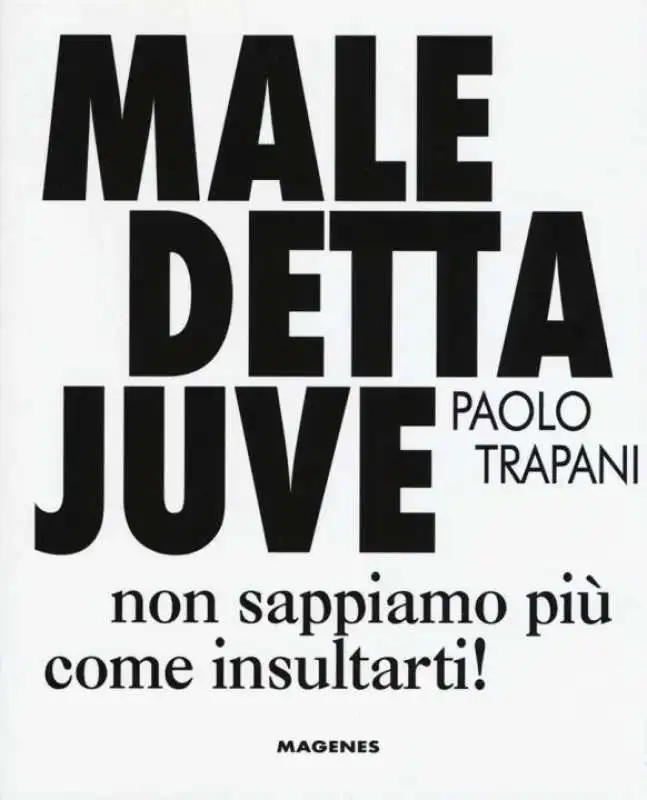 MALEDETTA JUVE