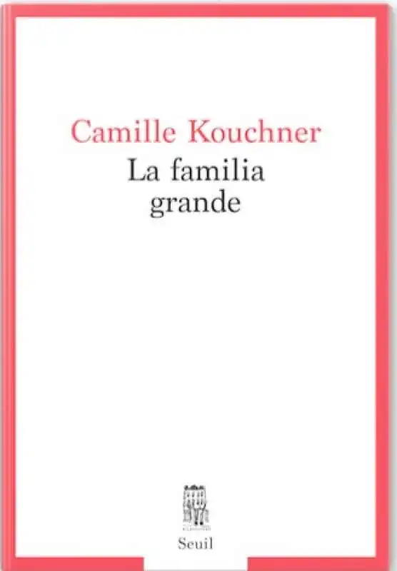 la familia grande camille kouchner 