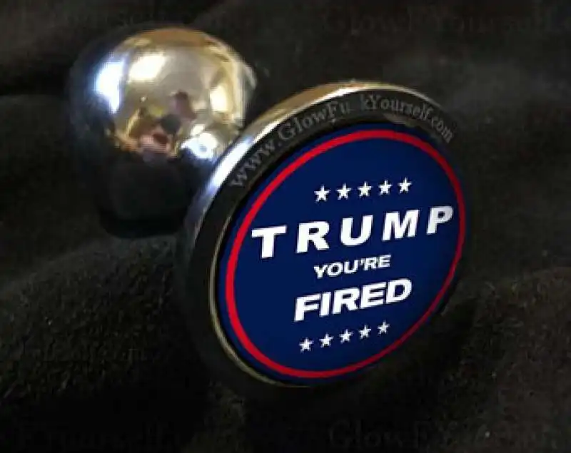 plug anale trump you're fired