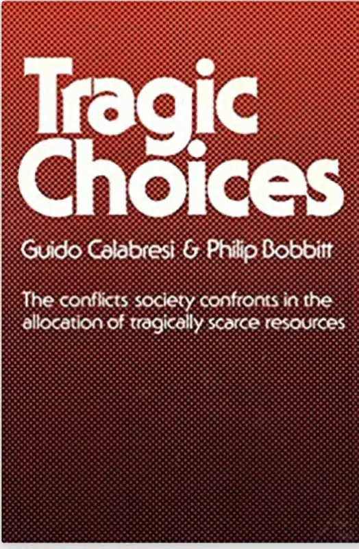 Tragic choices di Guido Calabresi e Philip Bobbit