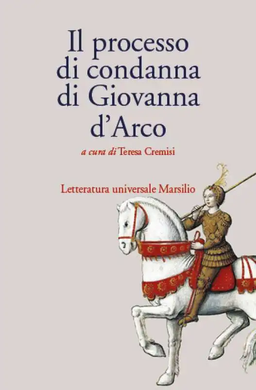 il processo di condanna di giovanna d arco teresa cremisi