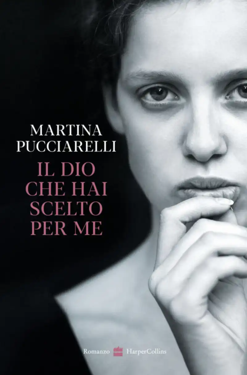 il dio che hai scelto per me   martina pucciarelli