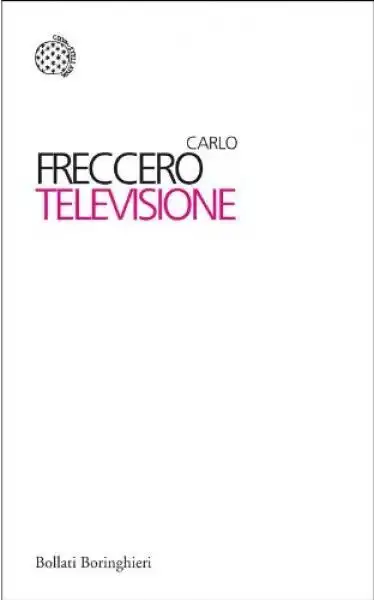 TELEVISIONE LIBRO DI CARLO FRECCERO