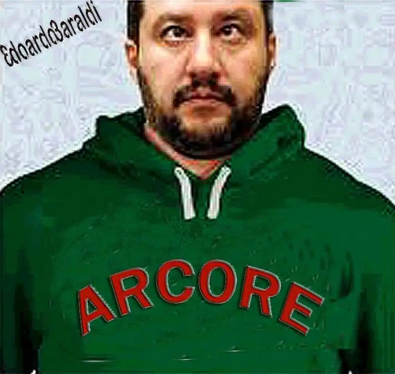 SALVINI E LA FELPA ARCORE