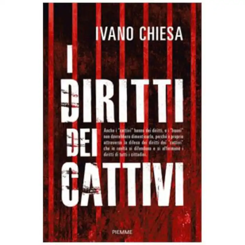 IVANO CHIESA - I DIRITTI DEI CATTIVI 