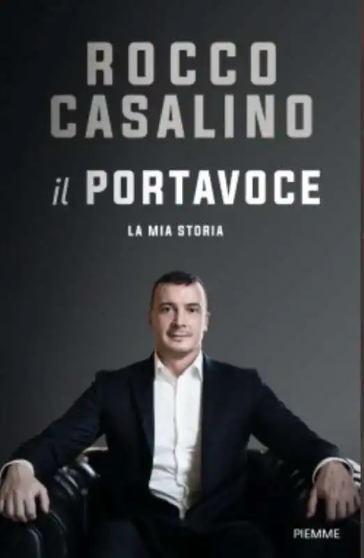 ROCCO CASALINO - IL PORTAVOCE - AUTOBIOGRAFIA