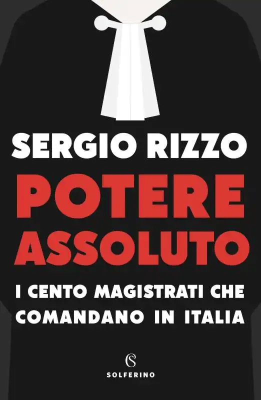 SERGIO RIZZO - POTERE ASSOLUTO