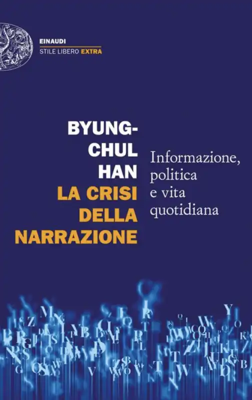 LA CRISI DELLA NARRAZIONE BYUNG-CHUL HAN