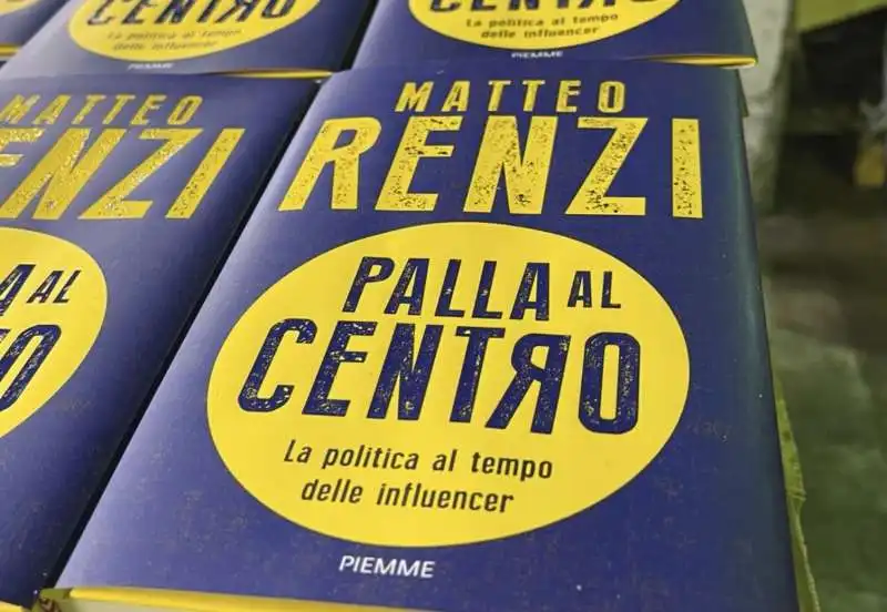 MATTEO RENZI - PALLA AL CENTRO 