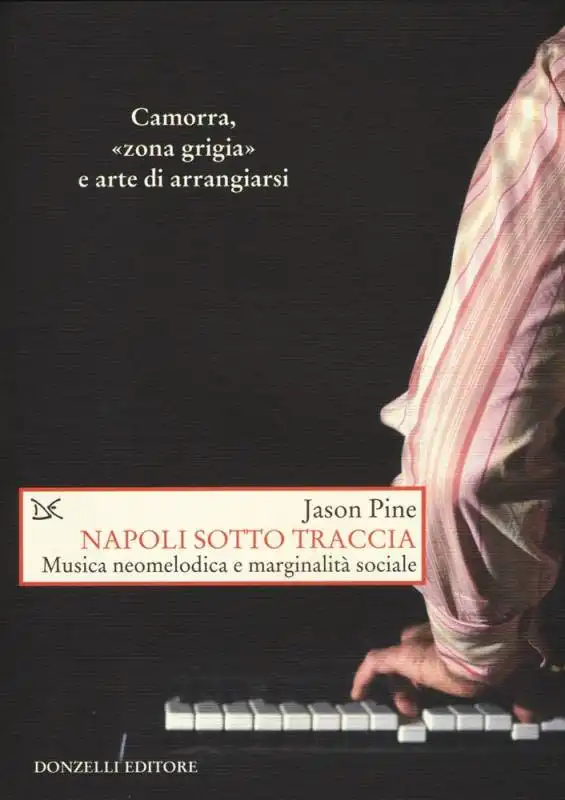 NAPOLI SOTTO TRACCIA - JASON PINE