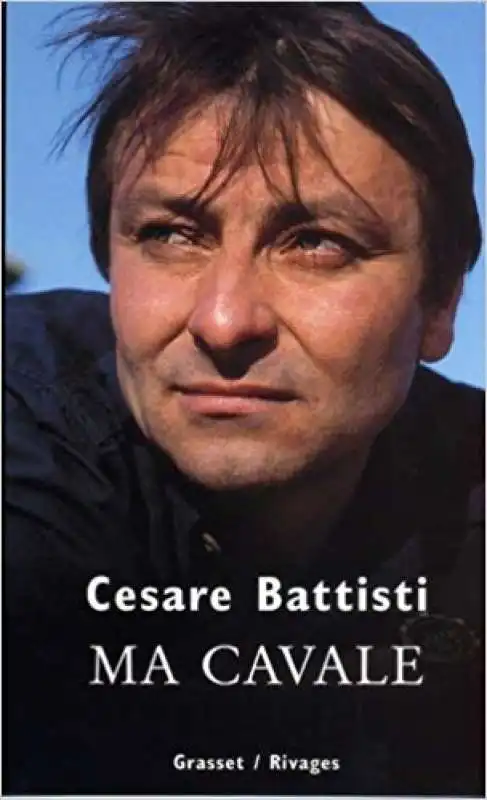 CESARE BATTISTI LA MIA FUGA