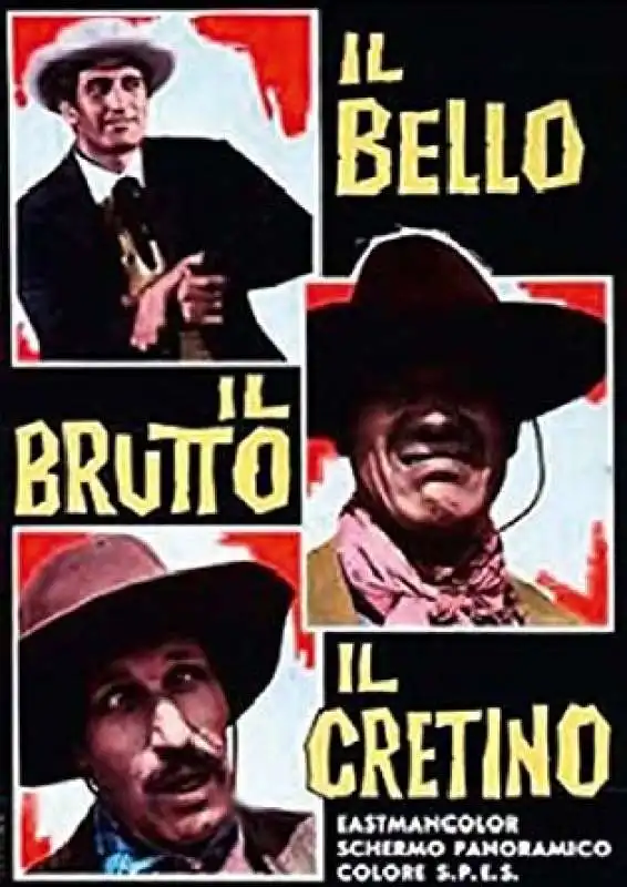 il bello, il brutto, il cretino