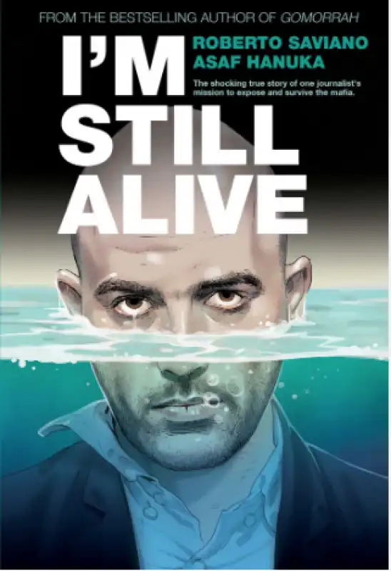 roberto saviano i m still alive sono ancora vivo