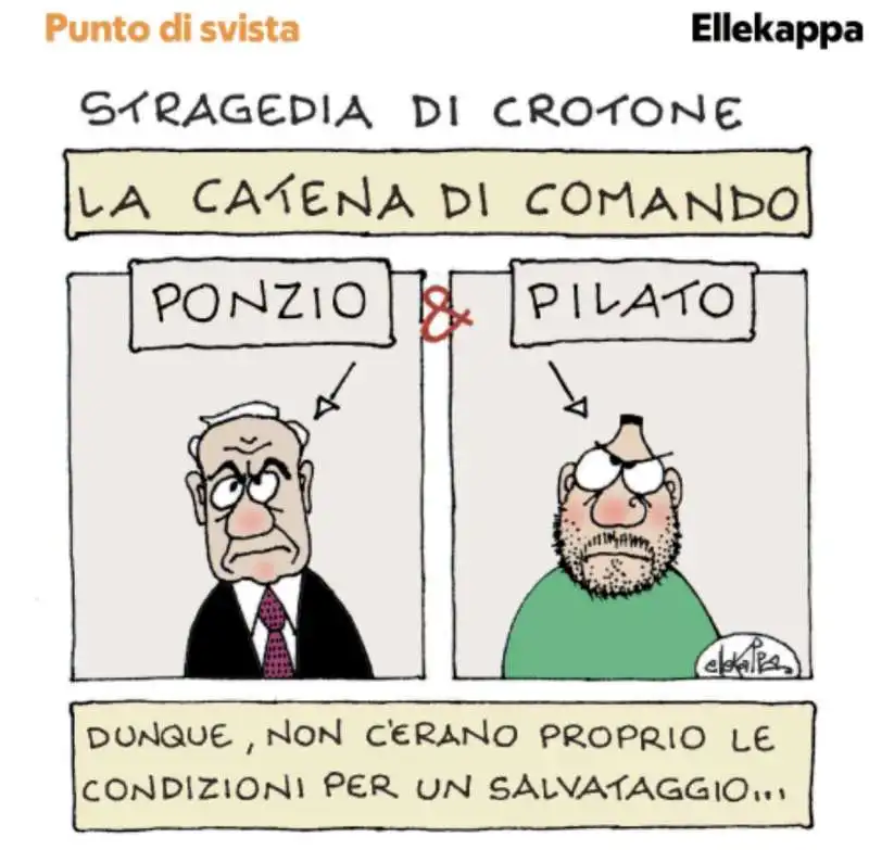 SALVINI - PIANTEDOSI - NAUFRAGIO DEI MIGRANTI A CUTRO - VIGNETTA ELLEKAPPA 