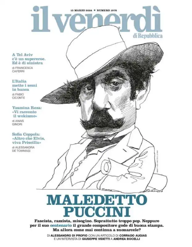 MALEDETTO PUCCINI - LA COPERTINA DEL VENERDI DI REPUBBLICA SU GIACOMO PUCCINI