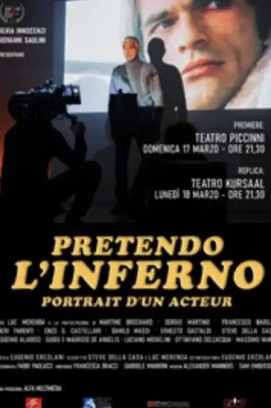 PRETENDO L'INFERNO - PORTRAIT D'UN ACTEUR