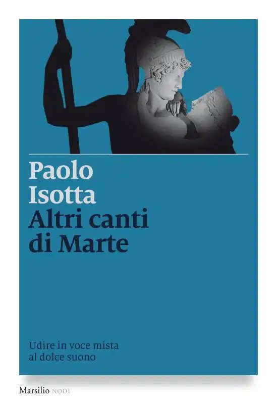 PAOLO ISOTTA LIBRO ALTRI CANTI DI MARTE