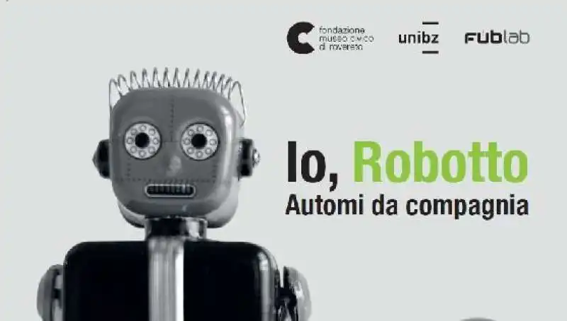 LA MOSTRA IO ROBOTTO