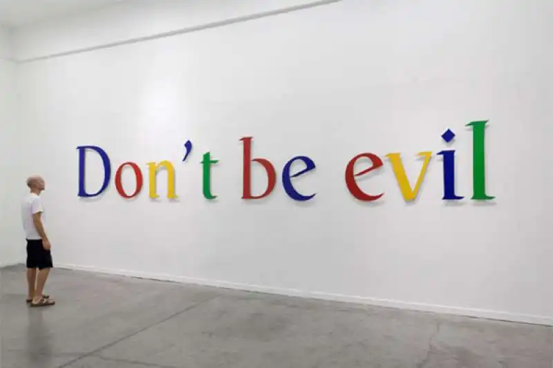 GOOGLE DON'T BE EVIL