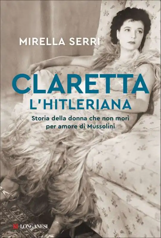 mirella serri   claretta l'hitleriana 