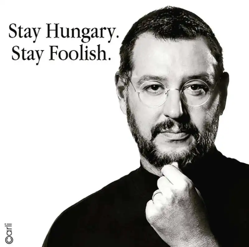 STAY HUNGARY, STAY FOOLISH - SALVINI E ORBAN BY CARLI 