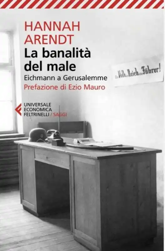 la banalità del male di hannah arendt - nuova edizione feltrinelli