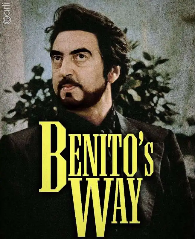 benito s way   meme by emiliano carli