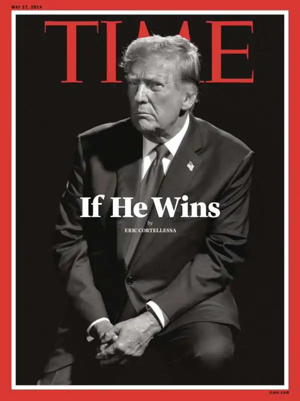 IF HE WINS - LA COPERTINA DI TIME CON DONALD TRUMP