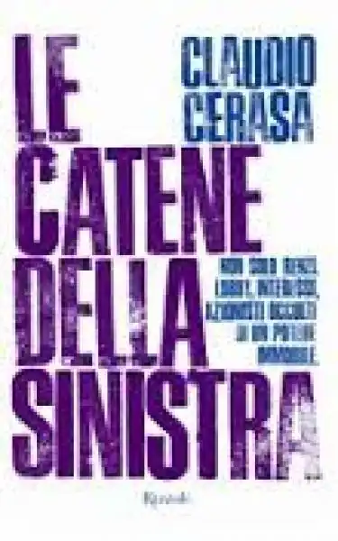 LE CATENE DELLA SINISTRA - CLAUDIO CERASA