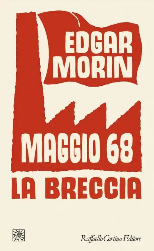 EDGAR MORIN - MAGGIO 68 LA BRECCIA