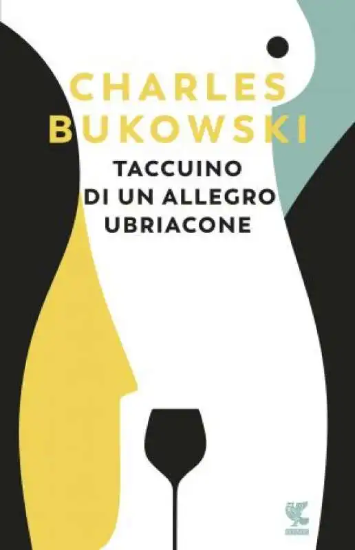 charles bukowski taccuino di un allegro ubriacone