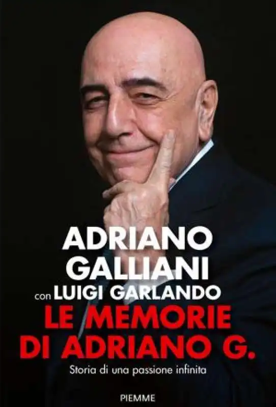 adriano galliani con luigi garlando   le memorie di adriano g. 