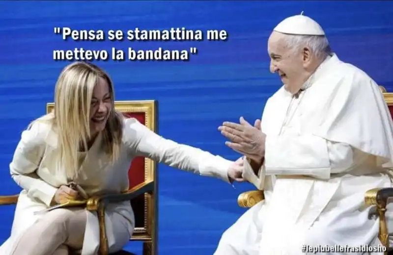 GIORGIA MELONI E PAPA FRANCESCO - MEME BY OSHO   