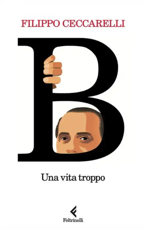 B. UNA VITA TROPPO - FILIPPO CECCARELLI