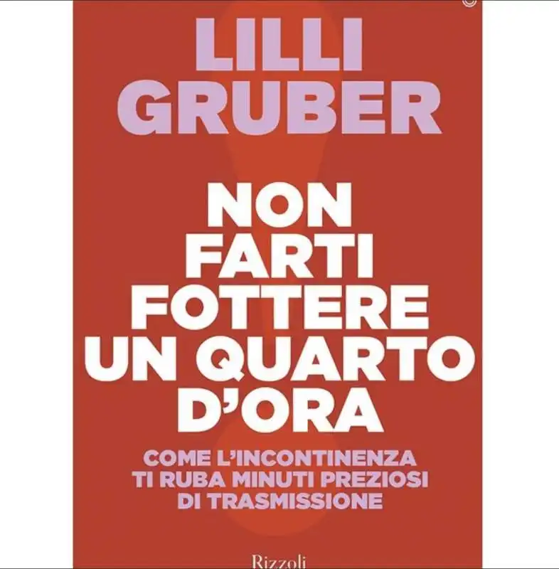 LILLI GRUBER - NON FARTI FOTTERE UN QUARTO D'ORA - MEME BY EMILIANO CARLI 