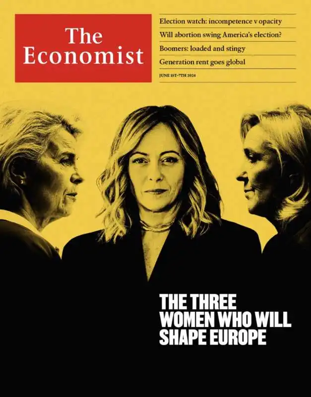 THE ECONOMIST - COPERTINA CON URSULA VON DER LEYEN, GIORGIA MELONI E MARINE LE PEN - LE TRE DONNE CHE PLASMERANNO L'EUROPA 