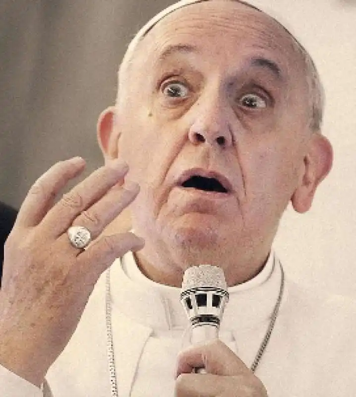 LO STUPORE DI PAPA BERGOGLIO