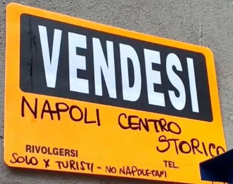 IL CARTELLO DI VENDITA IMMOBILIARE - NO NAPOLETANI