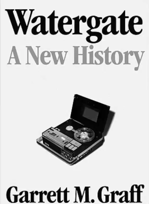 watergate   a new history 