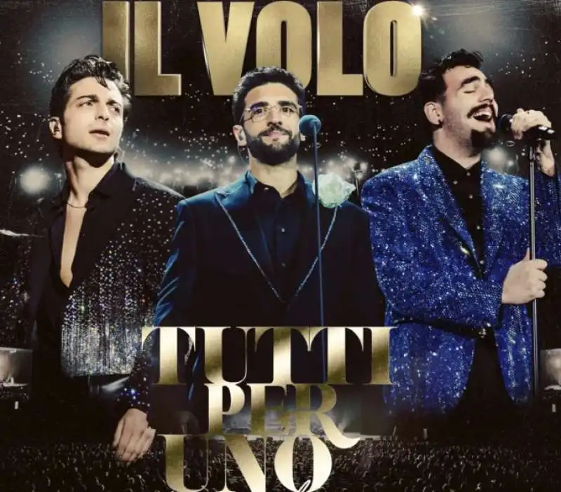 Il Volo - Tutti per Uno