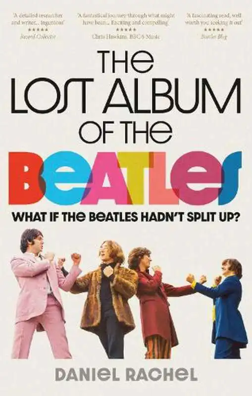 THE LOST ALBUM OF THE BEATLES DI DANIEL RACHEL 