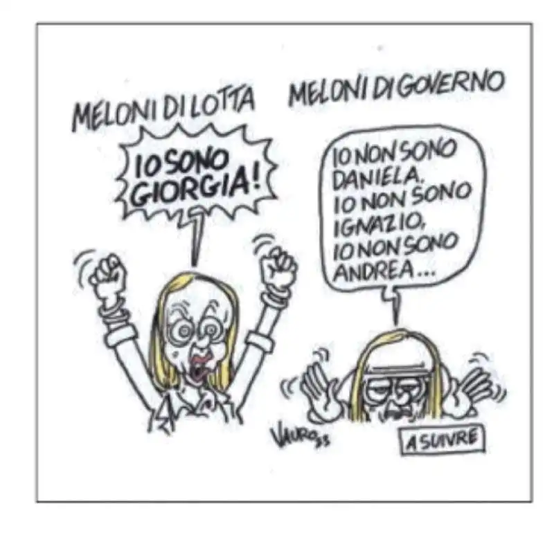 MELONI DI LOTTA E DI GOVERNO - VIGNETTA BY VAURO 