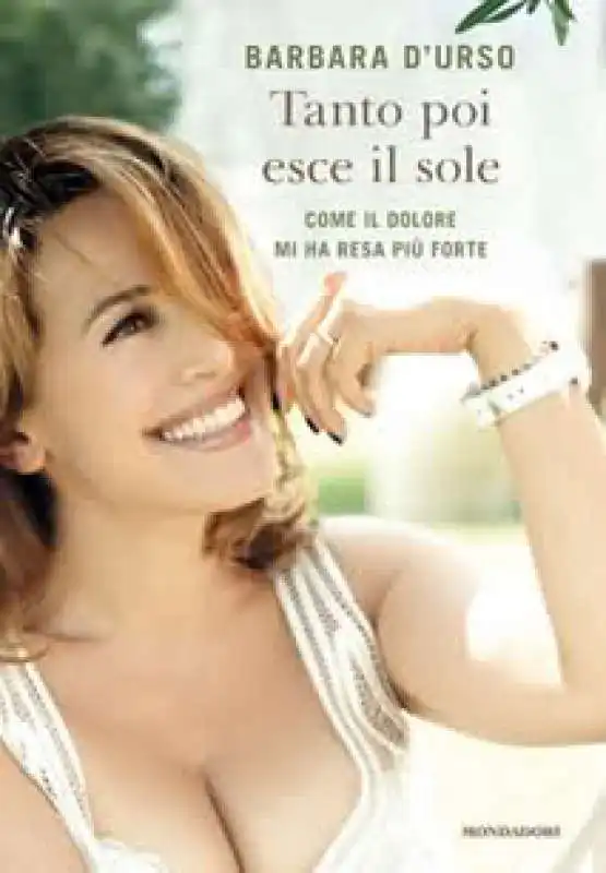 BARBARA D URSO - TANTO POI ESCE IL SOLE