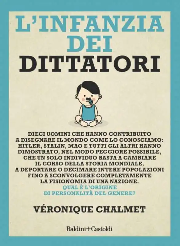 VERONIQUE CHALMAT L'INFANZIA DEI DITTATORI