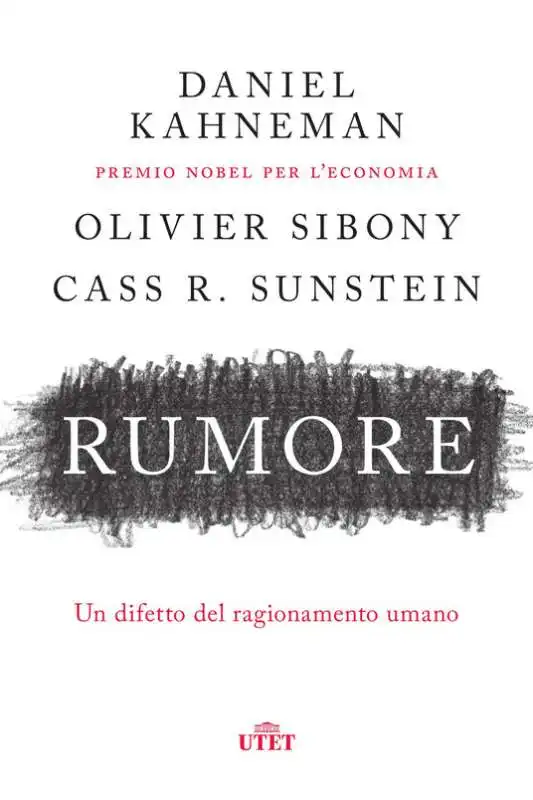 rumore daniel kahneman cass r. sunstein olivier sibony