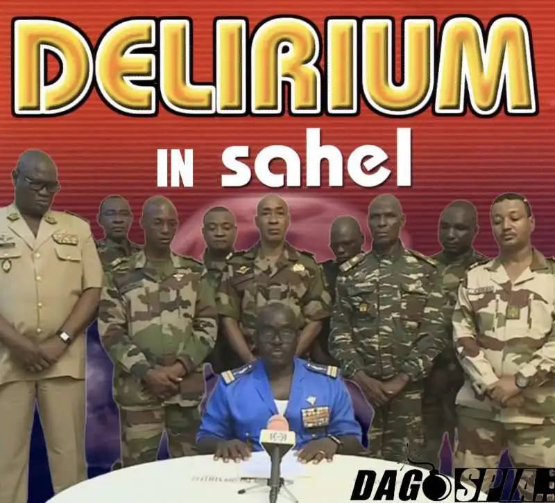 DELIRIUM IN SAHEL  - MEME SUL GOLPE IN NIGER BY DAGOSPIA