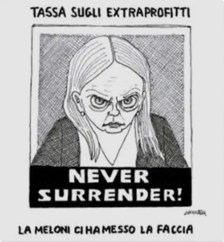 GIORGIA MELONI - TASSA SUGLI EXTRAPROFITTI DELLE BANCHE - VIGNETTA DI GIANNELLI