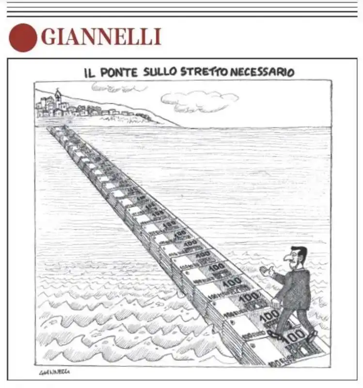 IL PONTE SULLO STRETTO NECESSARIO - VIGNETTA BY GIANNELLI 