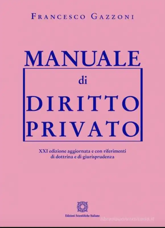 FRANCESCO GAZZONI - MANUALE DI DIRITTO PRIVATO