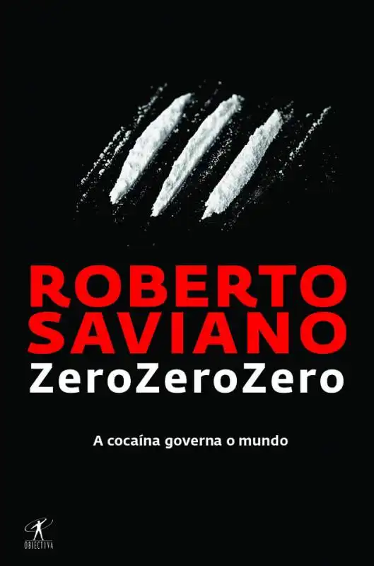 ROBERTO SAVIANO ZERO ZERO ZERO